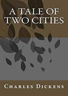 Charles Dickens A Tale of Two Cities - Charles Dickens