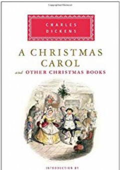A Christmas Carol and Other Christmas Books (Everyman's Library)