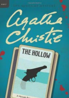 The Hollow: A Hercule Poirot Mystery (Hercule Poirot Mysteries) - Agatha Christie