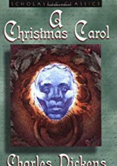 A Christmas Carol (Scholastic Classics) - Charles Dickens
