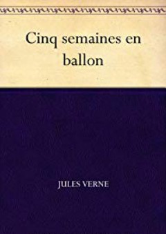 Cinq semaines en ballon (French Edition)