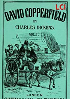 David Copperfield (Complete and with all the original illustrations) - Charles Dickens