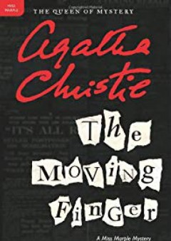 The Moving Finger: A Miss Marple Mystery (Miss Marple Mysteries) - Agatha Christie