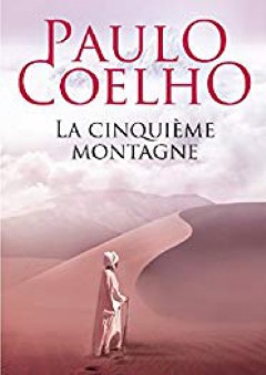 La cinquième montagne (French Edition) - Paulo Coelho