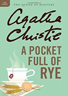 A Pocket Full of Rye: A Miss Marple Mystery (Miss Marple Mysteries) - Agatha Christie