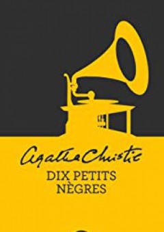 Dix petits nègres (Nouvelle traduction révisée) (Masque Christie) (French Edition)