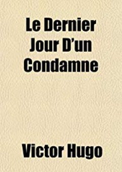 Le Dernier Jour D'Un Condamne (French Edition)
