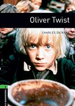 Oxford Bookworms Library: Oliver Twist: Level 6: 2,500 Word Vocabulary - Charles Dickens