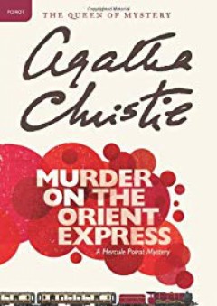 Murder on the Orient Express: A Hercule Poirot Mystery (Hercule Poirot Mysteries) - Agatha Christie