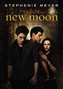 New Moon (The Twilight Saga) - Stephenie Meyer