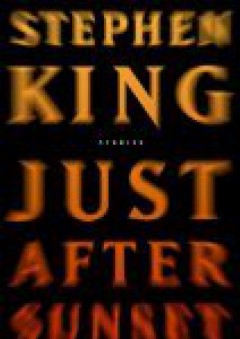 Just After Sunset - Stephen King