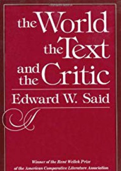 The World, the Text, and the Critic - Edward W. Said