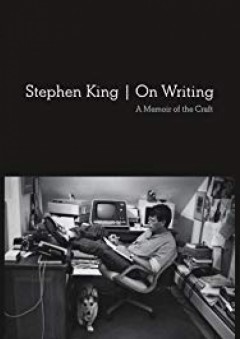 On Writing: 10th Anniversary Edition: A Memoir of the Craft - Stephen King