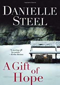 A Gift of Hope: Helping the Homeless - Danielle Steel