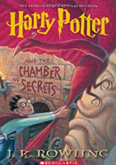 Harry Potter And The Chamber Of Secrets - J. K. Rowling