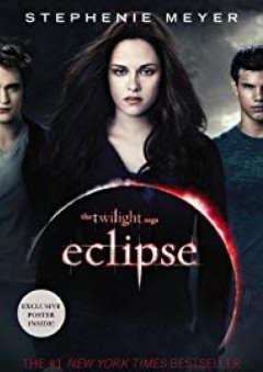 Eclipse (The Twilight Saga, Book 3) - Stephenie Meyer