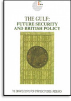 الخليج العربي: مستقبل الأمن والسياسات البريطانية