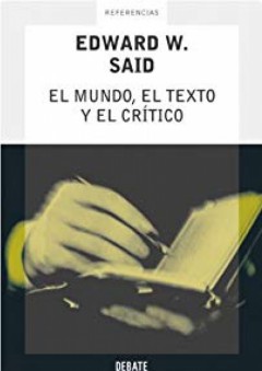 El mundo, el texto y el crítico (Referencias) (Spanish Edition) - Edward W. Said