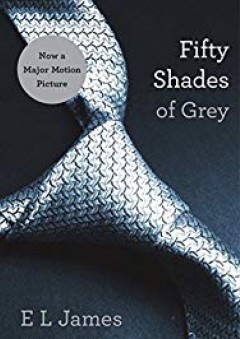 Fifty Shades of Grey (Fifty Shades, Book 1)