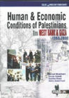 Human & Economic Conditions of Palestinians in West Bank & Gaza 1998-2002