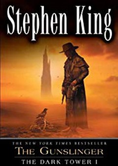 The Gunslinger (The Dark Tower, Book 1) - Stephen King