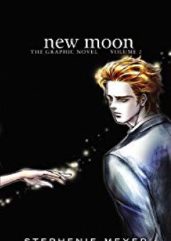 New Moon: The Graphic Novel, Vol. 2 (The Twilight Saga) - Stephenie Meyer