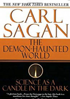 The Demon-Haunted World: Science as a Candle in the Dark - Carl Sagan