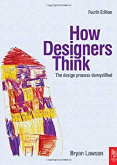 How Designers Think, Fourth Edition: The Design Process Demystified - Bryan Lawson