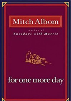 For One More Day By Mitch Albom