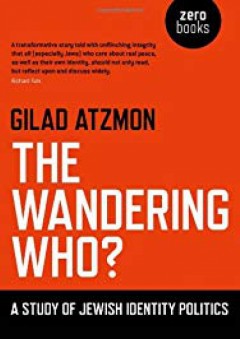 The Wandering Who - Gilad Atzmon