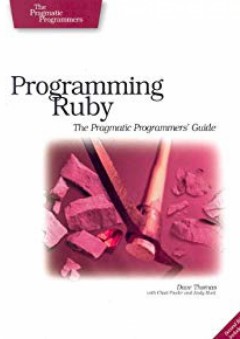 Programming Ruby: The Pragmatic Programmers' Guide, Second Edition - Dave Thomas