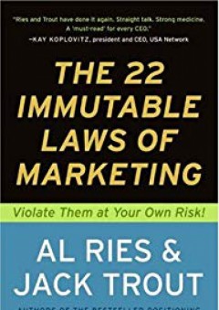 The 22 Immutable Laws of Marketing: Violate Them at Your Own Risk! - Al Ries