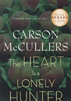 The Heart Is a Lonely Hunter - Carson McCullers