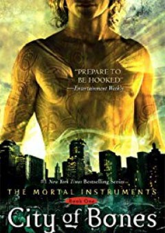 City of Bones (The Mortal Instruments, Book 1) - Cassandra Clare