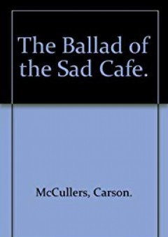 The Ballad of the Sad Cafe. [Paperback] by McCullers, Carson.