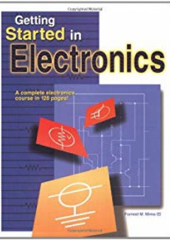 Getting Started in Electronics - Forrest M. Mims III