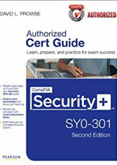 CompTIA Security+ SY0-301 Authorized Cert Guide (2nd Edition)