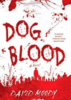 Dog Blood - David Moody