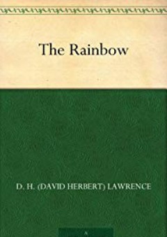 The Rainbow - D. H. (David Herbert) Lawrence