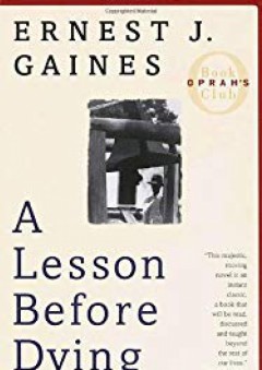 A Lesson Before Dying (Oprah's Book Club) - Ernest J. Gaines