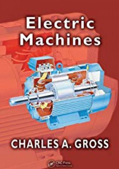 Electric Machines (Electric Power Engineering Series) - Charles A. Gross