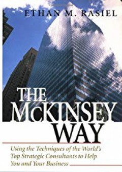The McKinsey Way - Ethan Rasiel