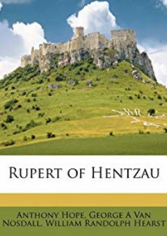 Rupert of Hentzau - George A Van Nosdall