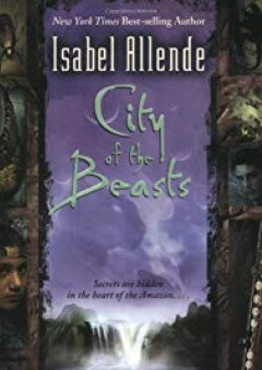 City of the Beasts - Isabel Allende
