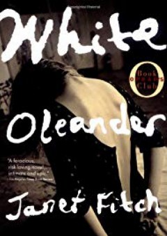 White Oleander (Oprah's Book Club) - Janet Fitch