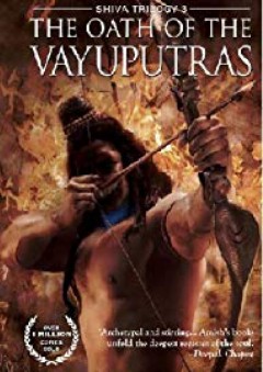 The Oath of The Vayuputras: Shiva Trilogy 3 (Shiva Trilogy) by Amish Tripathi (unknown Edition) [Paperback(2013)]
