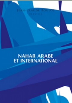 NAHAR ARABE ET INTERNATIONAL - RECUEILS 1-8