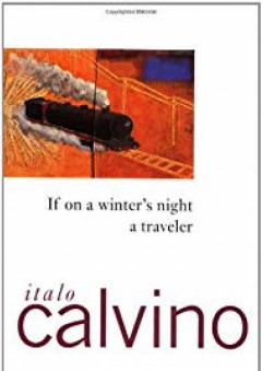 If on a Winter's Night a Traveler - Italo Calvino