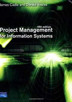 Project Management for Information Systems (5th Edition) - James Cadle