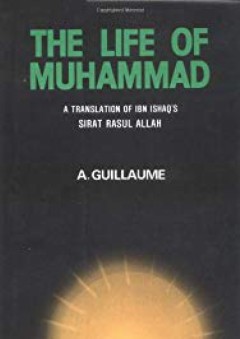 The Life of Muhammad - I. Ishaq